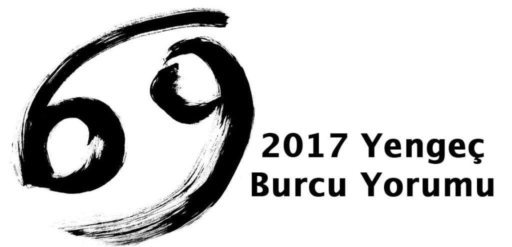 2017 yengeç burcu yorumu