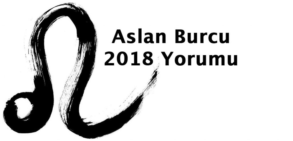 2018 aslan burcu yorumu