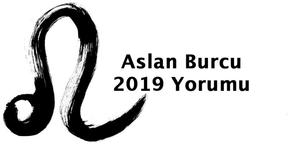 2019 aslan burcu yorumu