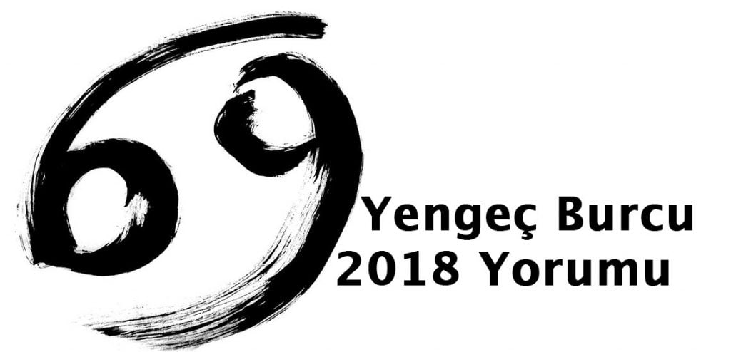2018 yengeç burcu yorumu