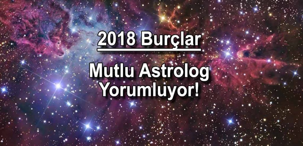 2018 burç yorumları