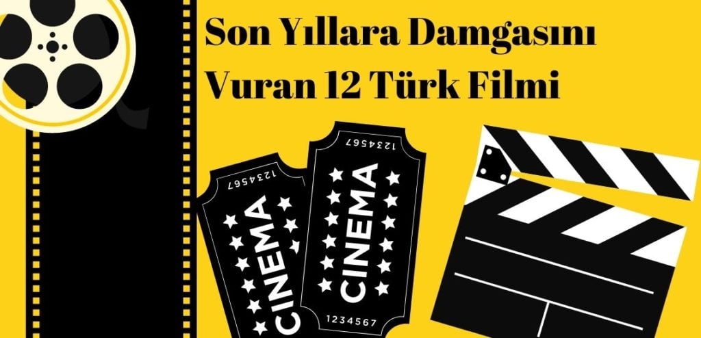 son yılların en iyi türk filmleri